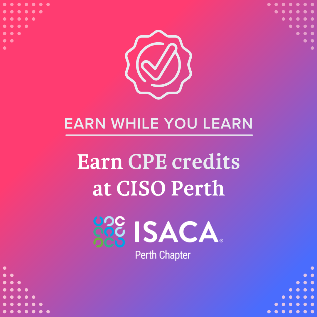 CPE Credits - ISACA Perth